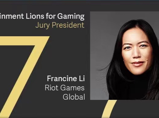 独家对话游戏娱乐狮子评委主席、拳头游戏全球营销负责人 Francine Li | 戛纳前瞻①